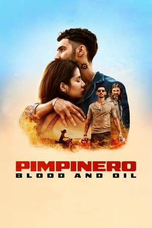 Pimpinero: Blood and Oil (2024) Hindi Dual Audio HDRip 1080p – 720p – 480p - Movierulz